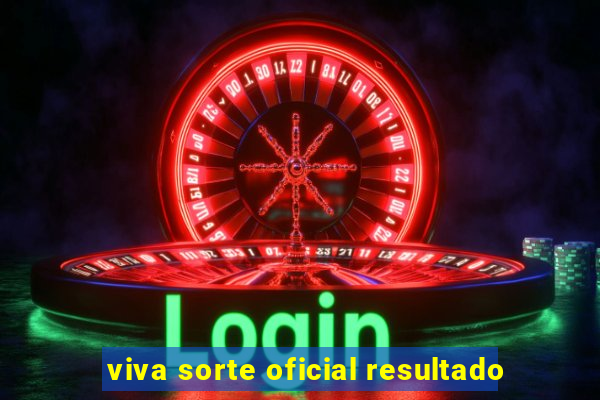 viva sorte oficial resultado